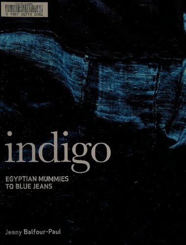 Indigo Egyptian Mummies To Blue Jeans Jenny Balfourpaul