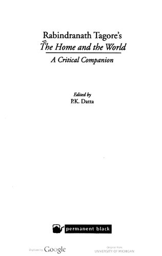 Rabindranath Tagores The Home And The World A Critical Companion P K Datta