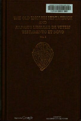 The Old English Heptateuch And Lfrics Libellus De Veteri Testamento Et Novo Volume I 1 1st Edition Richard Marsden Editor