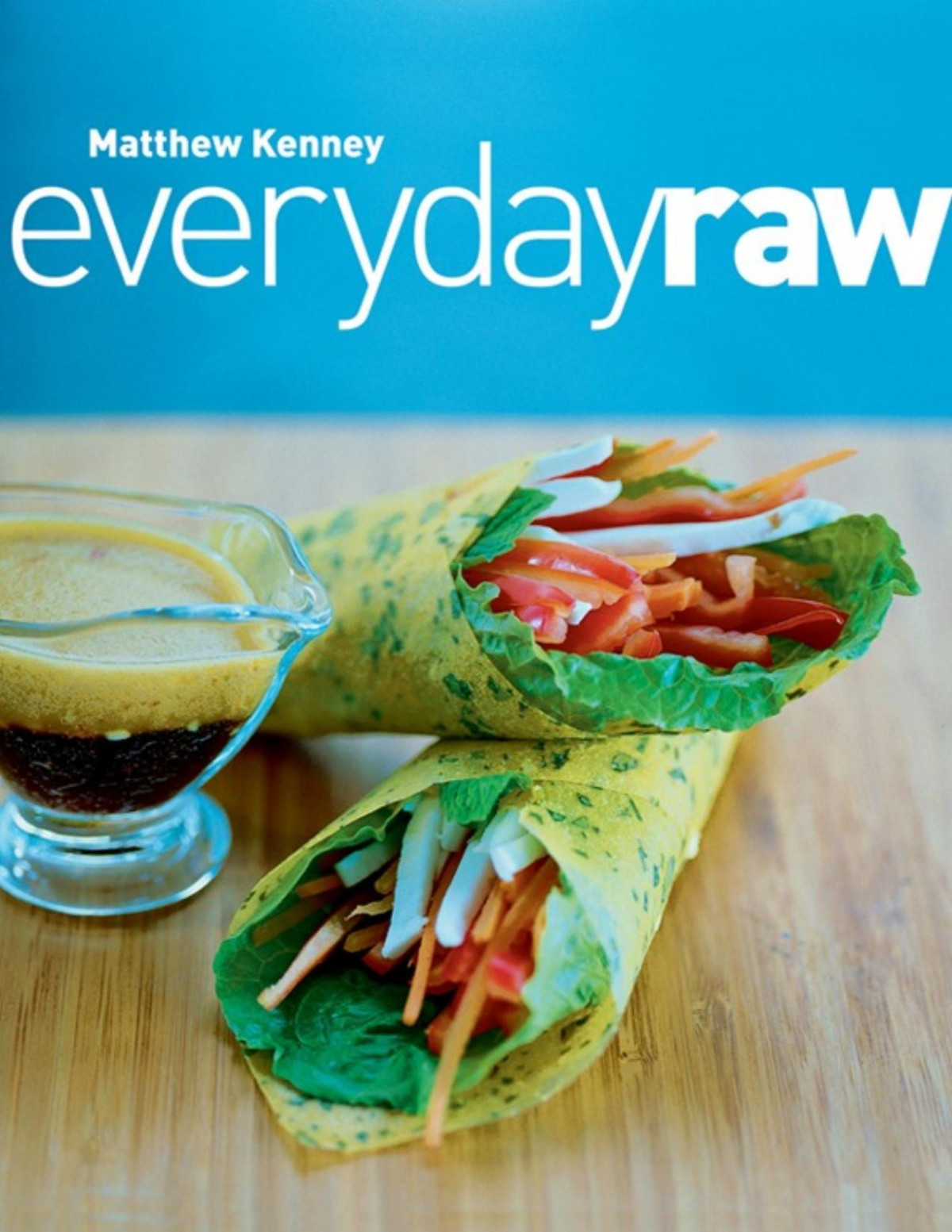 Everyday Raw Matthew Kenney