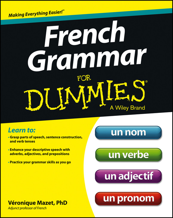 French Grammar For Dummies Veronique Mazet