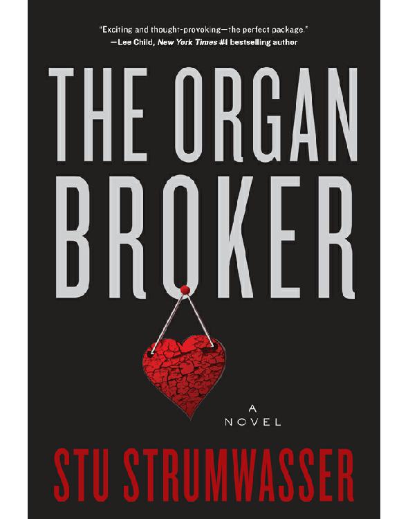 The Organ Broker Stu Strumwasser Strumwasser Stu