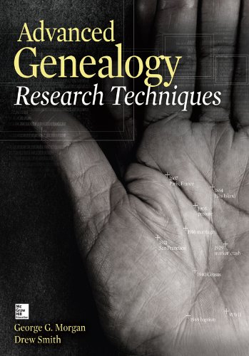 Advanced Genealogy Research Techniques 1st Edition Morgan George G
