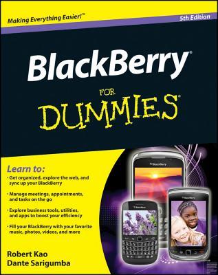 Blackberry For Dummies Robert Kao Dante Sarigumba Kao Robert Sarigumba