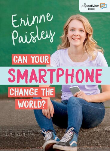 Can Your Smartphone Change The World Erinne Paisley Paisley
