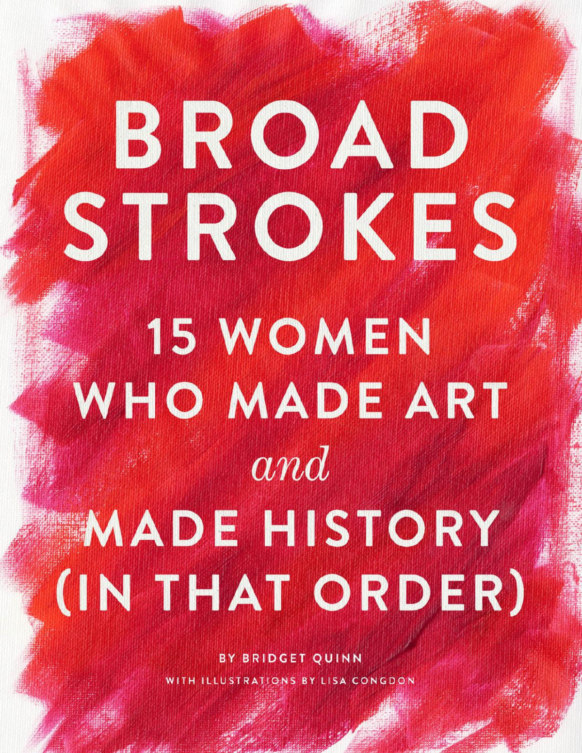 Broad Strokes Bridget Quinn Bridget Quinn