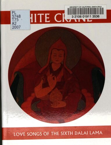 White Crane Love Songs Of The Sixth Dalai Lama 1 Ed Dalai Lama Vi Tshangsdbyangsrgyamtsho Geoffrey R Waters