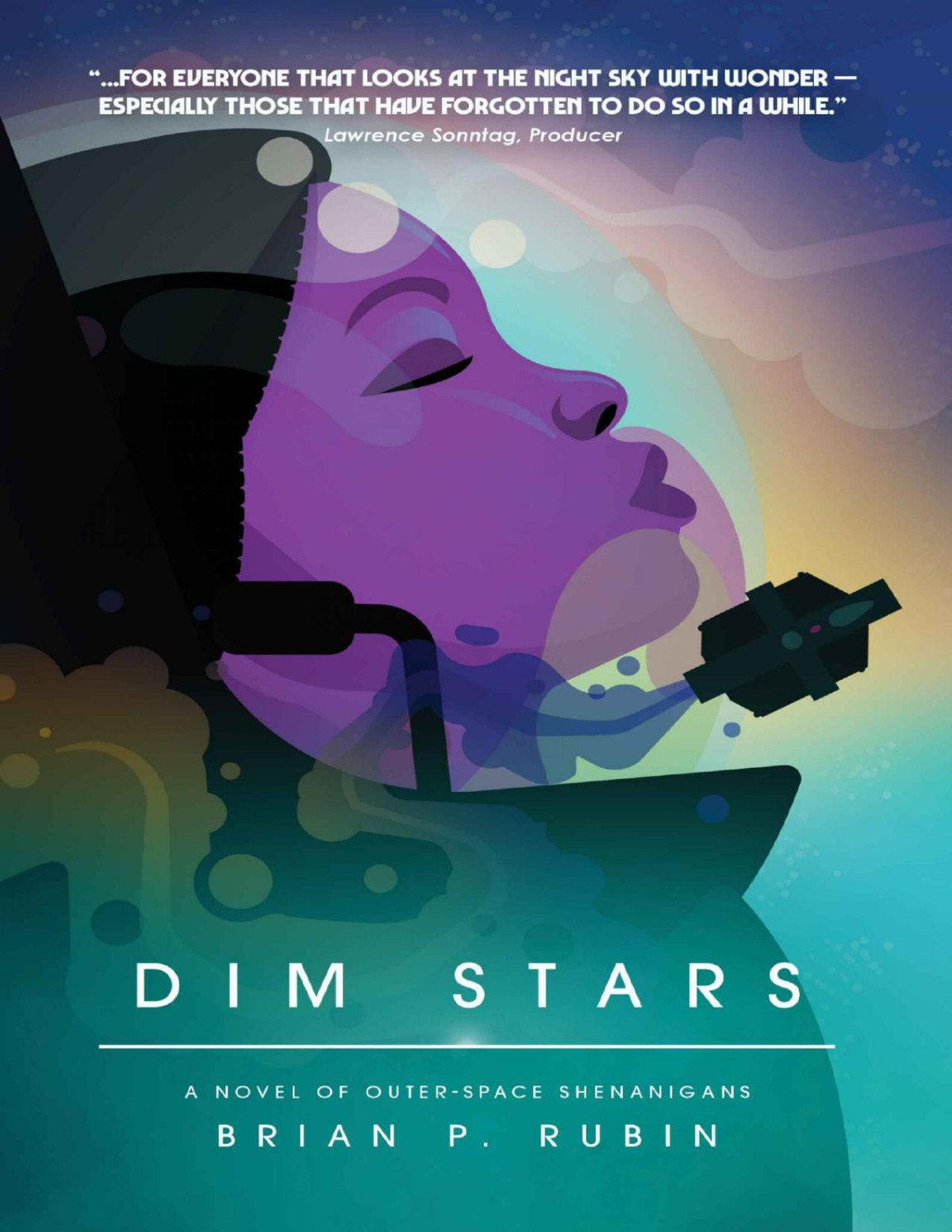 Dim Stars A Novel Of Outerspace Shenanigans Brian P Rubin Rubin