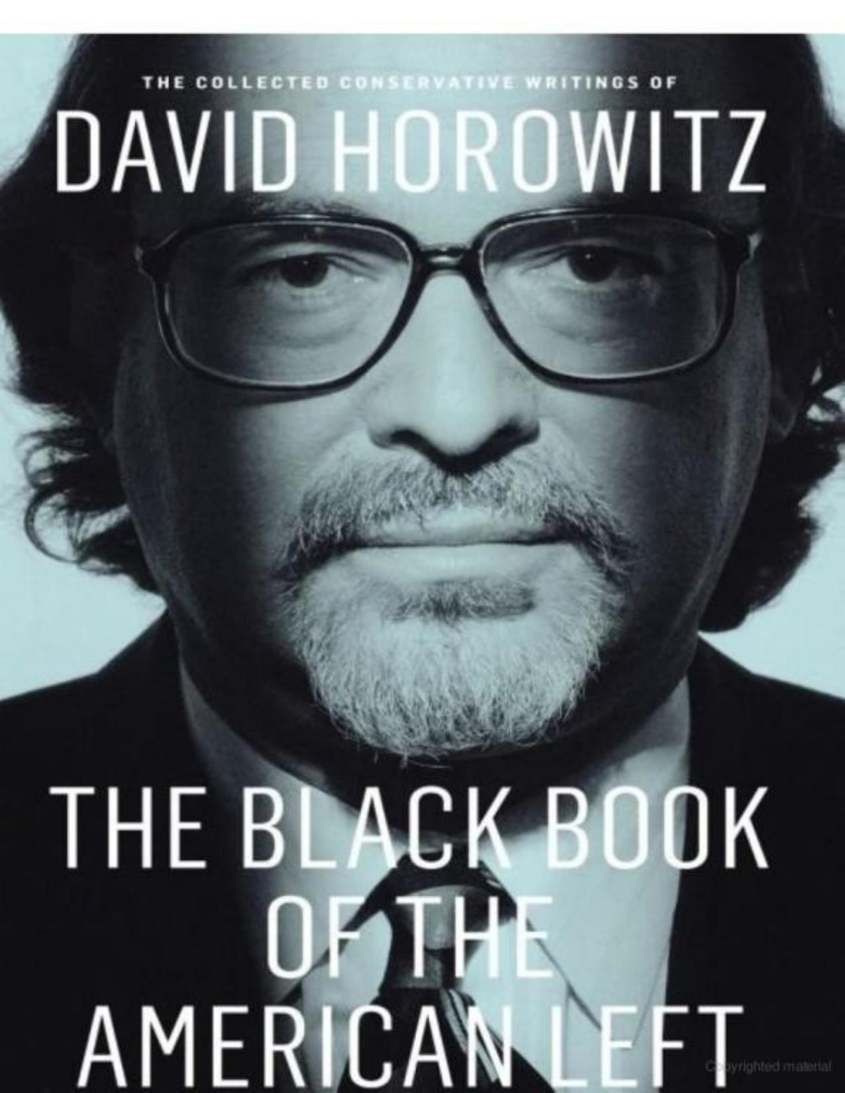 The Black Book 01 Of The American Left The Collected Conservative Writings Of David Horowitz David Horowitz Horowitz