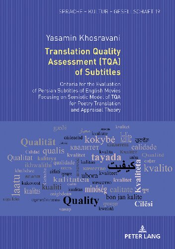 Translation Quality Assessment Tqa Of Subtitles Criteria For The Evaluation Of Persian Subtitles Of English Movies Focusing On Semiotic Model Of Tqa For Poetry Translation And Appraisal Theory Yasamin Khosravani