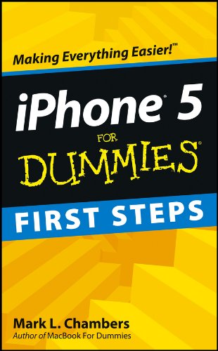 Iphone 5 First Steps For Dummies Mark L Chambers Chambers Mark L