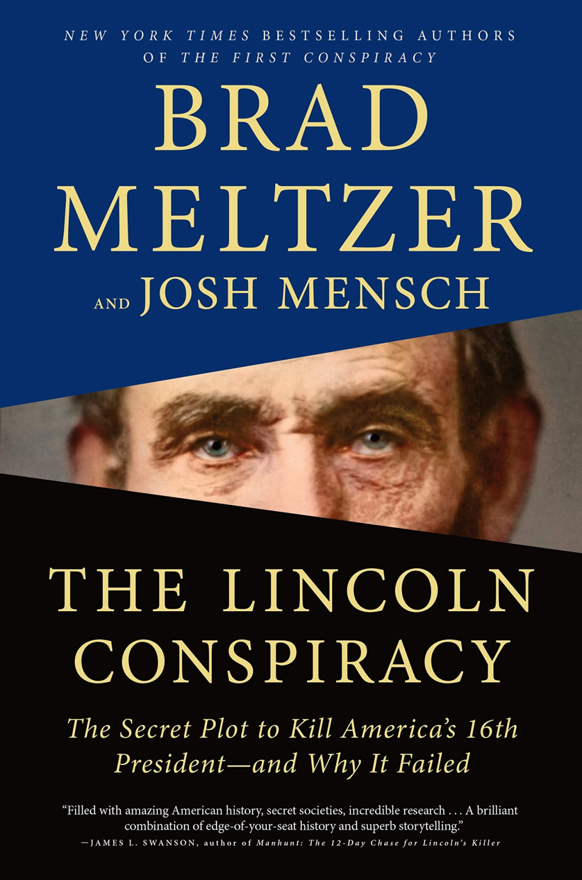 The Lincoln Conspiracy The Secret Plot To Kill Americas 16th Presidentand Why It Failed Brad Meltzer Josh Mensch Meltzer