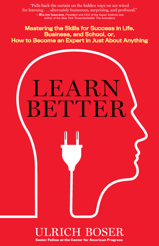 Learn Better Ulrich Boser