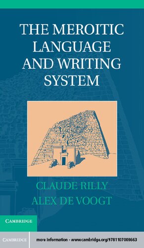 The Meroitic Language And Writing System Claude Rilly Alexander J De Voogt