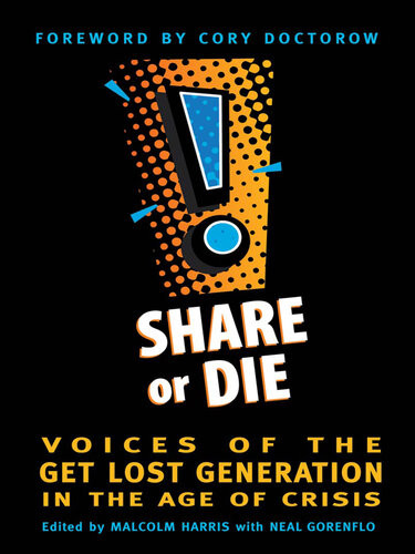 Share Or Die Malcolm Harris