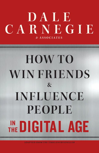 How To Win Friends And Influence People In The Digital Age Brent Cole