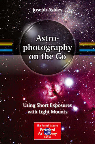 Astrophotography On The Go Joseph Ashley