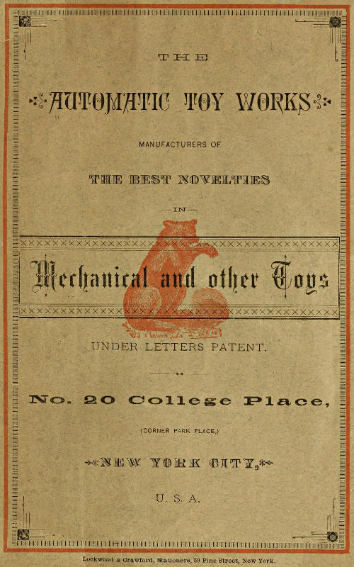 The Automatic Toy Works Manufacturers Of The Best Novelties In Mechanical And Other Toys Reprint 1882 New York Automatic Toy Works
