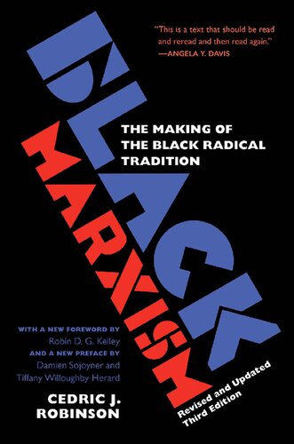 Black Marxism The Making Of The Black Radical Tradition 3rd Edition Cedric J Robinson