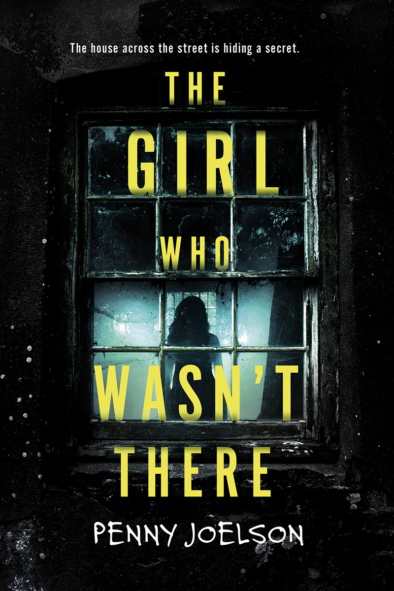 The Girl Who Wasnt There Penny Joelson