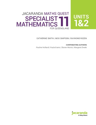 Jacaranda Maths Quest Units 12 Specialist Mathematics 11 For Queensland 1st Edition Catherine Smith Nick Simpson Raymond Rozen Pauline Holland Paula Evans Steven Morris Margarent Swale