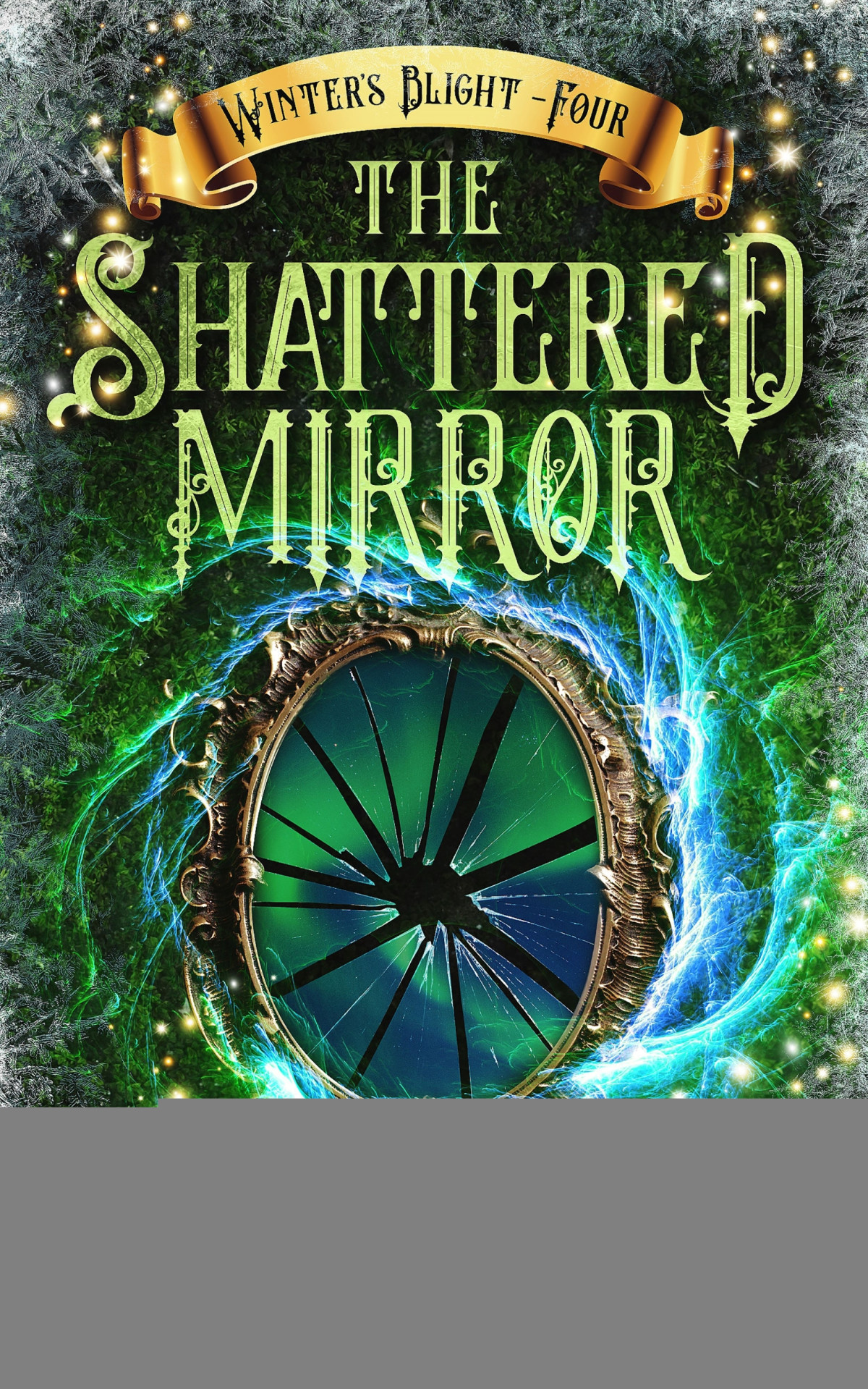 The Shattered Mirror Winters Blight Book 4 Mc Aquila