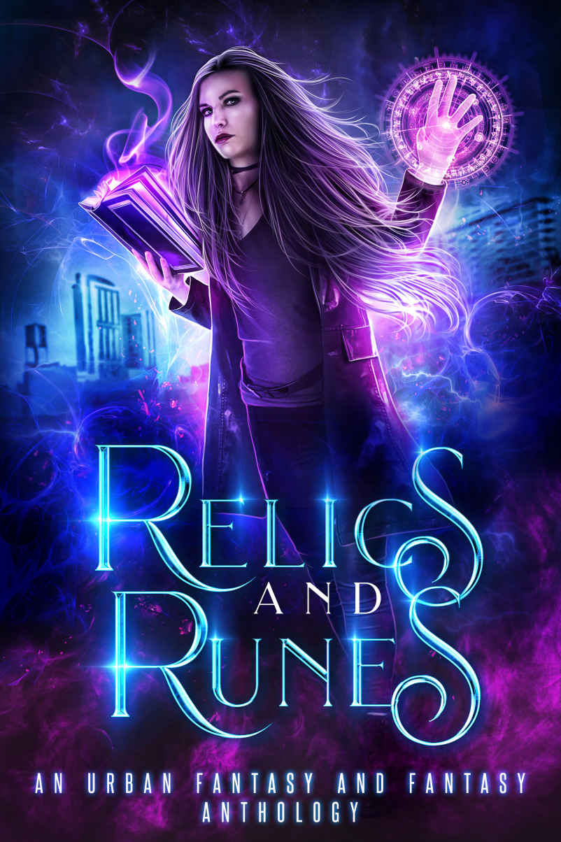 Relics And Runes A Limited Edition Urban Fantasy And Fantasy Anthology Va Va