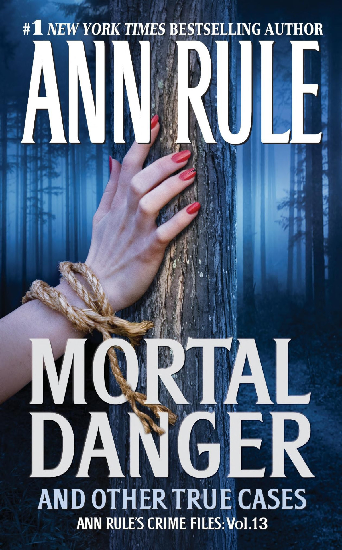 Mortal Danger Ann Rule