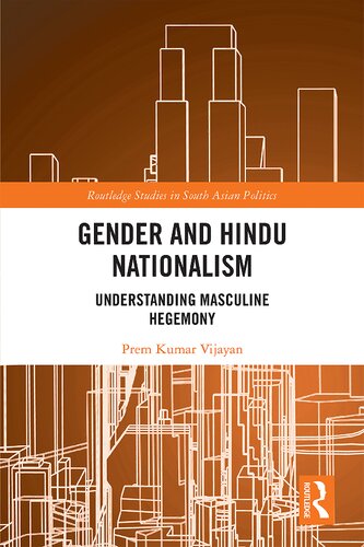 Gender And Hindu Nationalism Understanding Masculine Hegemony Prem Kumar Vijayan