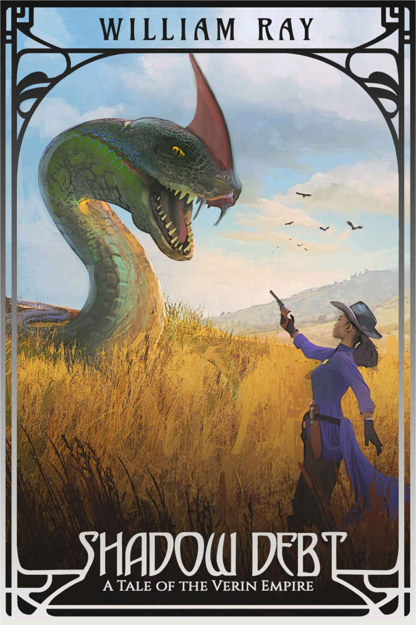 Shadow Debt A Tale Of The Verin Empire Book 3 William Ray Ray
