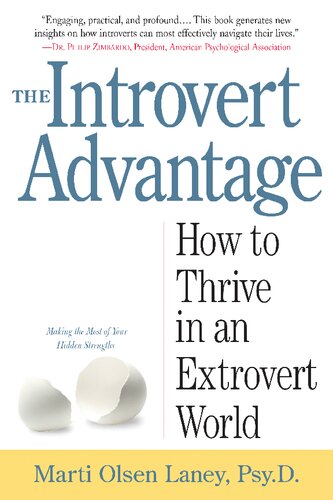 The Introvert Advantage How Quiet People Can Thrive In An Extrovert World Marti Olsen Laney