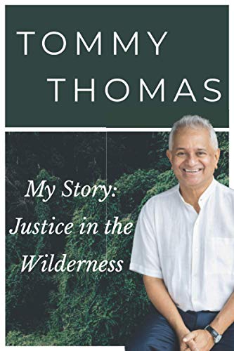 My Story Justice In The Wilderness Tommy Thomas
