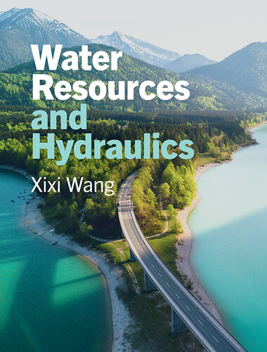 Water Resources And Hydraulics Xixi Wang