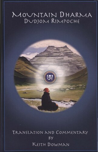 Mountain Dharma Alchemy Of Realization Dudjom Rinpoches Ritro Dudjom Rinpoche Keith Dowman