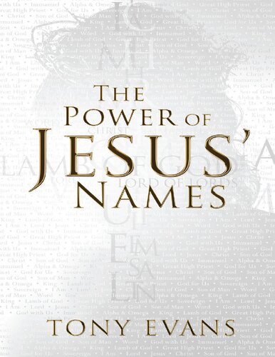 The Power Of Jesus Names Tony Evans
