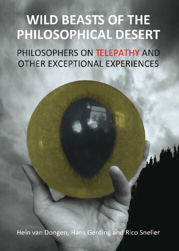 Wild Beasts Of The Philosophical Desert Philosophers On Telepathy And Other Exceptional Experiences Hein Van Dongen
