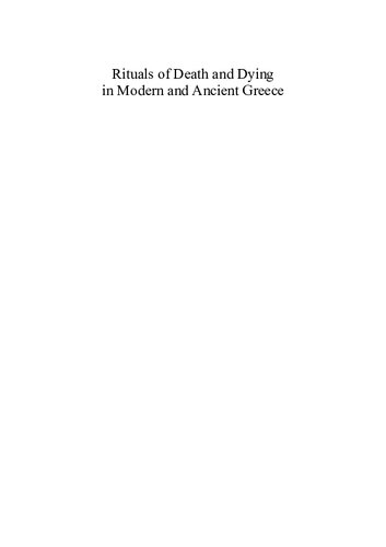 Rituals Of Death And Dying In Modern And Ancient Greece Writing History From A Female Perspective Evy Johanne Haland