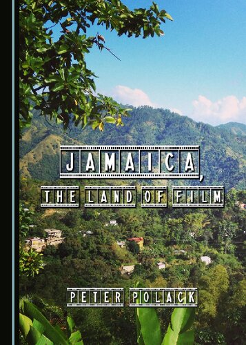 Jamaica The Land Of Film Peter Polack