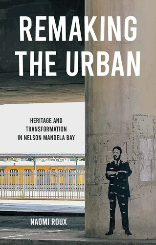 Remaking The Urban Naomi Roux