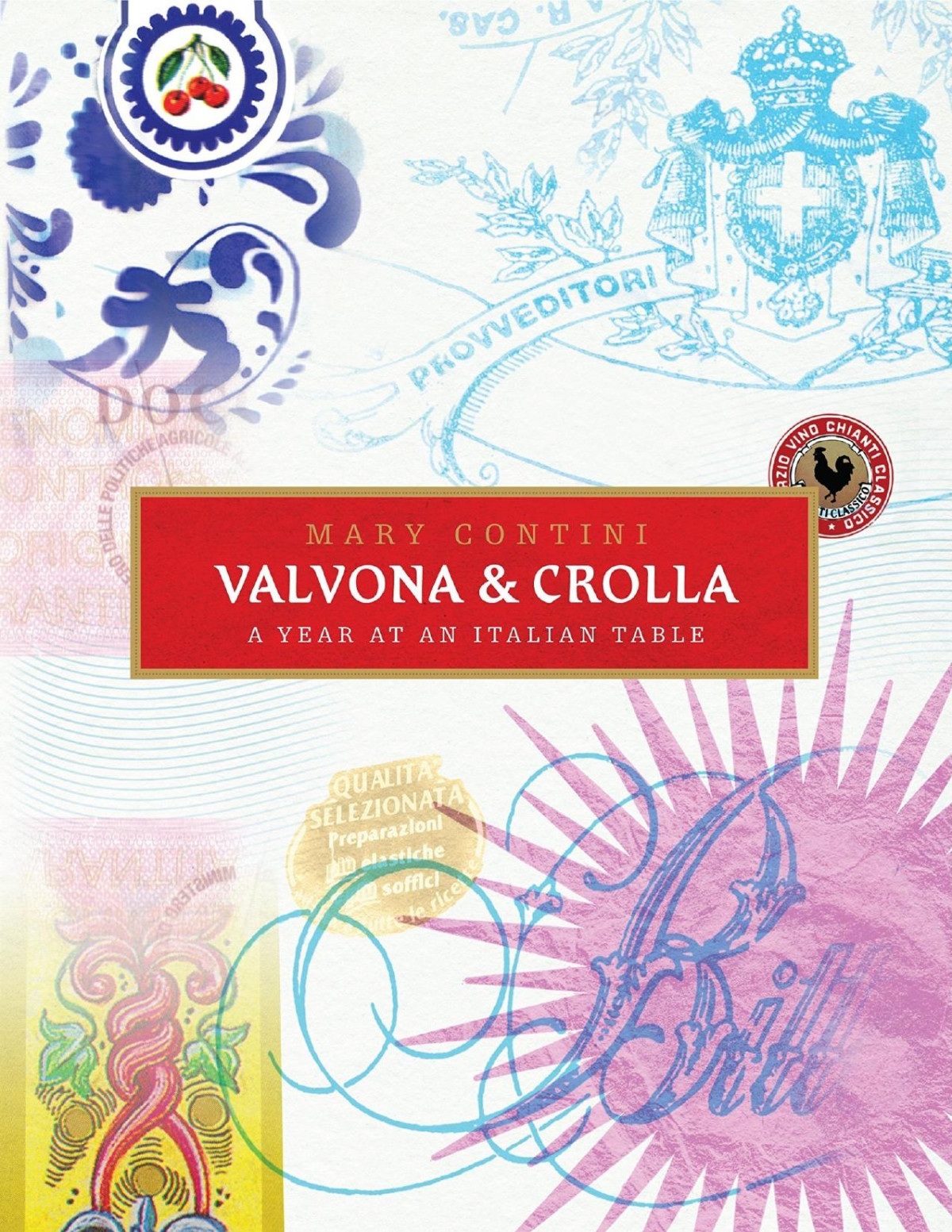 Valvona Crolla A Year At An Italian Table Mary Contini Philip Contini Contini