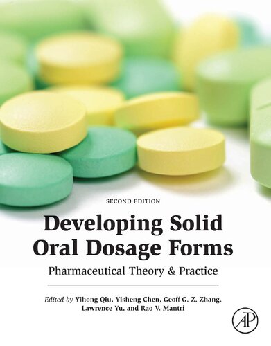 Developing Solid Oral Dosage Forms Pharmaceutical Theory Practice Yihong Qiu