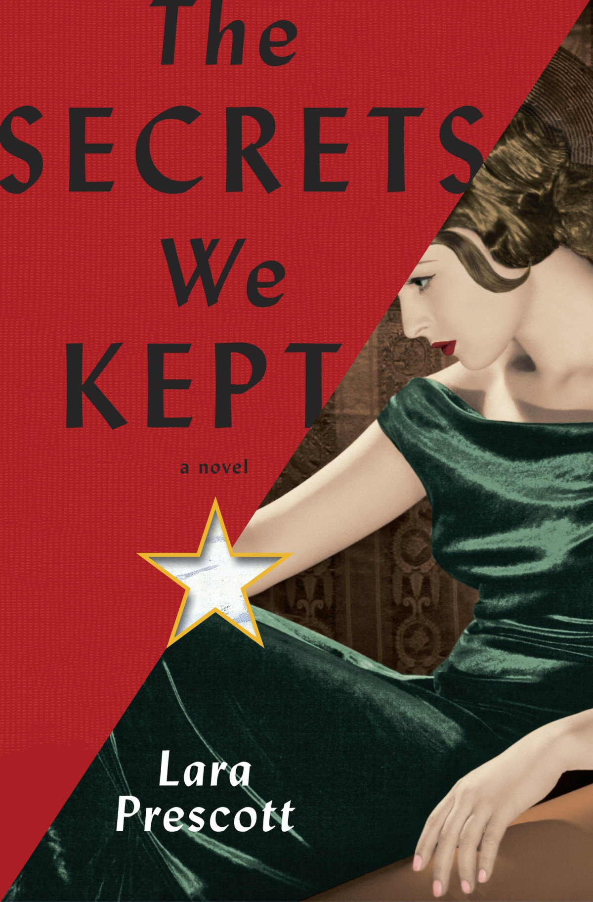 The Secrets We Kept Lara Prescott Prescott Lara