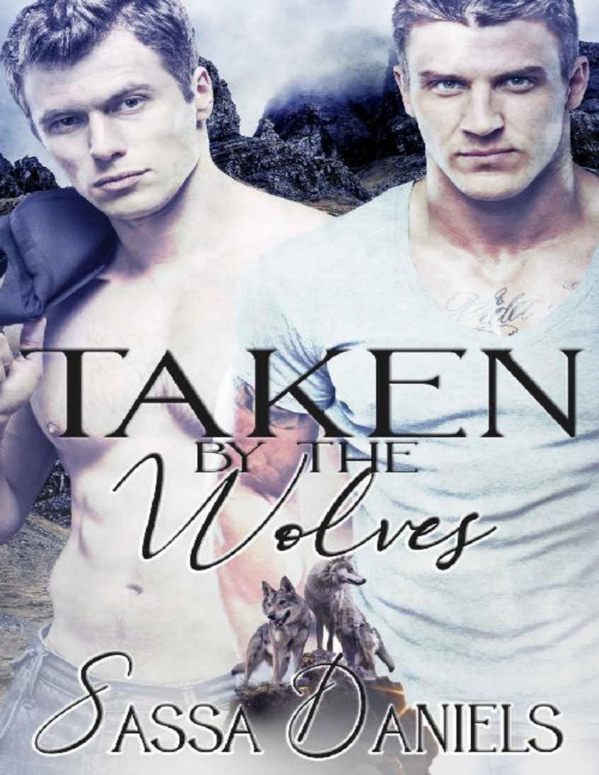 Taken By The Wolves Sassa Daniels Daniels Sassa