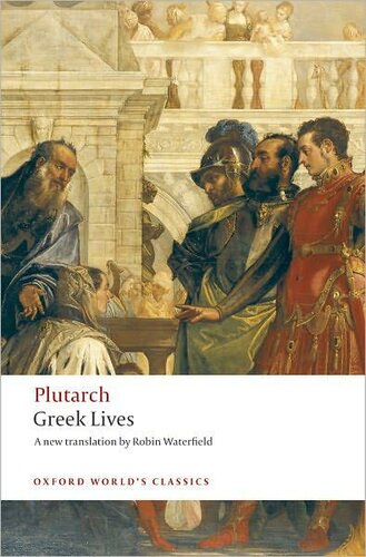 Greek Lives Oxford Worlds Classics Plutarch Robin Waterfield Philip A Stadter