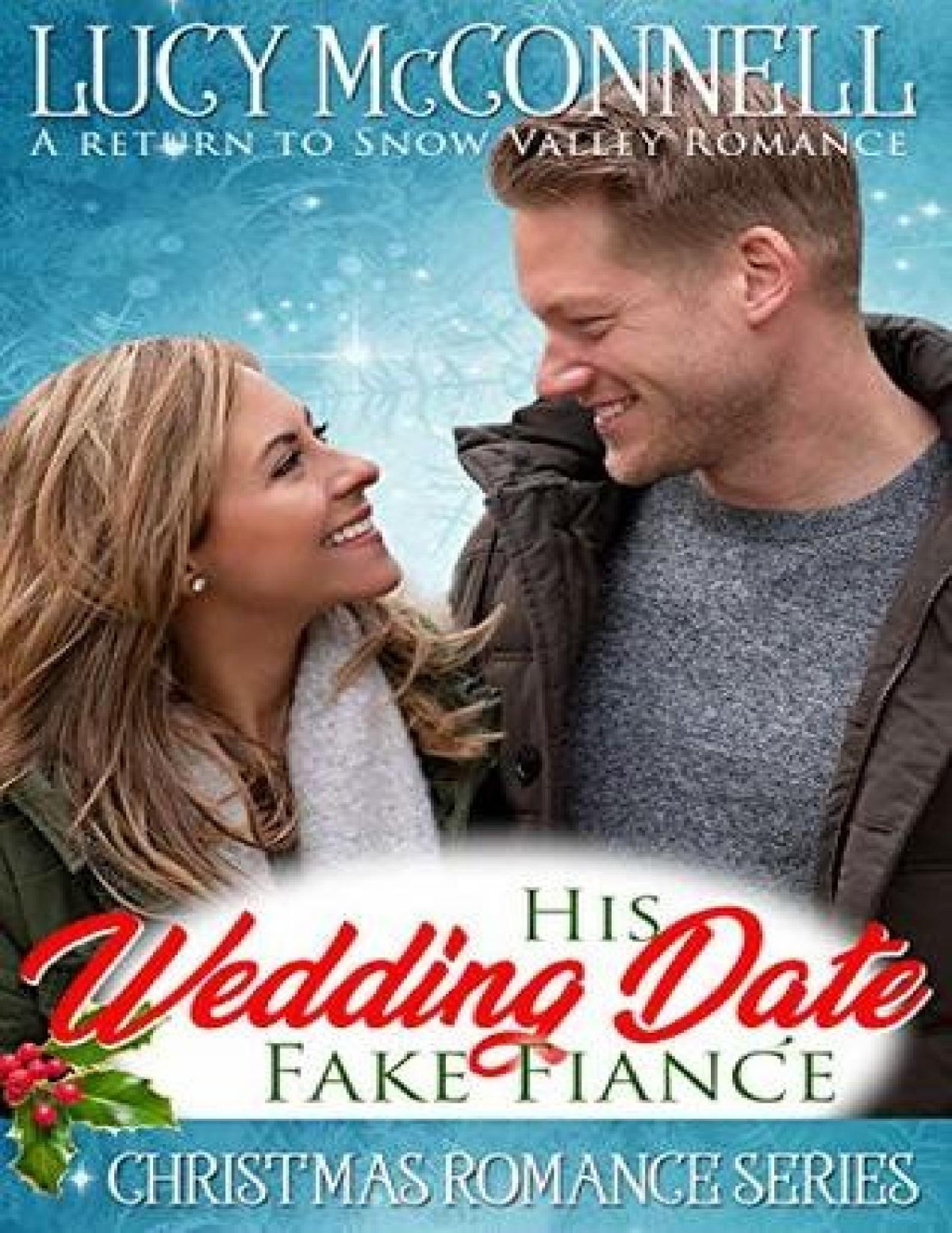 His Wedding Date Fake Fiance Lucy Mcconnell Mcconnell Lucy