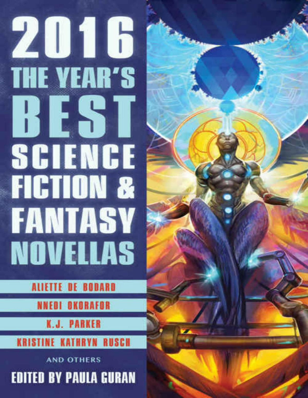 The Years Best Science Fiction Fantasy Novellas 2016 Paula Guran Guran