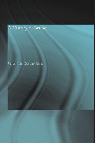 A History Of Brunei 2nd Edition Graham Saunders