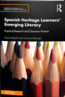 Spanish Heritage Learners Emerging Literacy Empirical Research And Classroom Practice Flavia Belpoliti
