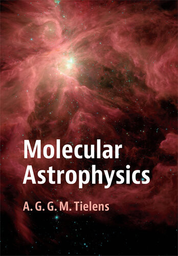Molecular Astrophysics A G G M Tielens