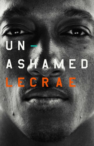 Unashamed Lecrae Moore